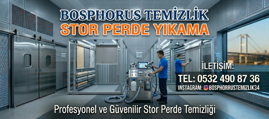 Şile Profesyonel Stor Perde Yıkama - Bosphorus Temizlik